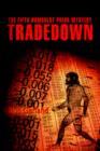 Tradedown : The Fifth Humboldt Prior Mystery - Book