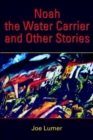 Noah the Water Carrier and Other Stories - Book