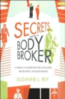 Secrets from a Body Broker : A Revealing, No-Nonsense Handbook for Hiring Managers, Recruiters, and Job Seekers - Book