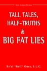 Tall Tales, Half-Truths, and Big Fat Lies! - Book