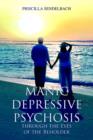 Manic Depressive Psychosis through the Eyes of the Beholder - Book