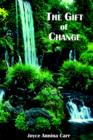 The Gift of Change - Book