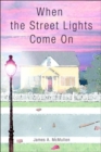 When the Street Lights Come on - Book