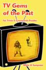 TV Gems of the Past : For Trivia & Crosswords Puzzles - Book