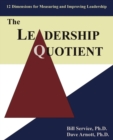 The Leadership Quotient : 12 Dimensions for Measuring and Improving Leadership - Book