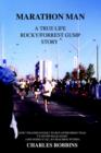 Marathon Man : A True Life Rocky/Forrest Gump story - Book