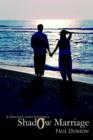 Shadow Marriage : A Descent Into Intimacy - Book