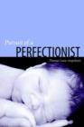Pursuit of a Perfectionist - Book
