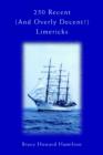 250 Recent (and Overly Decent?) Limericks - Book
