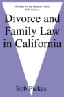Divorce and Family Law in California : A Guide for the General Public - Book
