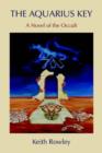The Aquarius Key : A Novel of the Occult - Book