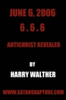 June 6, 2006 6.6.6 : Antichrist Revealed - Book