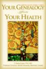 Your Genealogy Affects Your Health : Know Your Family Tree - Book