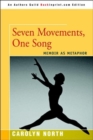 Seven Movements, One Song : Memoir as Metaphor - Book