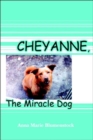 Cheyanne, the Miracle Dog - Book