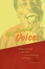Unheard Voices : The Rise of Steelband and Calypso in the Caribbean and North America - Book