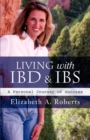 Living with IBD & IBS : A Personal Journey of Success - Book
