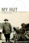 My Hut : A Memoir of a YMCA Volunteer in World War One - Book