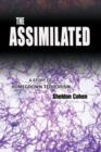 The Assimilated : A Story of Homegrown Terrorism - Book