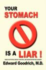 Your Stomach Is a Liar! : Basic Nutrition, Weight Control and Misinterpreting Hunger - Book