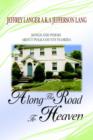 Along The Road To Heaven : Songs and poems about Polk County Florida - Book