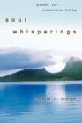 Soul Whisperings : Poems for Victorious Living - Book