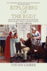 Explorers of the Body : Dramatic Breakthroughs in Medicine from Ancient Times to Modern Science - Book