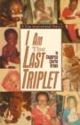 I Am the Last Triplet : A True Inspirational Story - Book