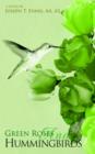 Green Roses and Hummingbirds - Book