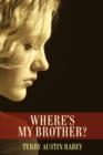 Where's My Brother? - Book
