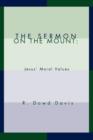 The Sermon on the Mount : Jesus' Moral Values - Book