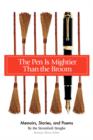The Pen Is Mightier Than the Broom : Memoirs, Stories, and Poems - Book