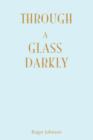 Through A Glass Darkly - Book