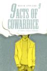 9 Acts of Cowardice : And Other Urban Folktales - Book