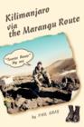 Kilimanjaro Via the Marangu Route : Tourist Route My Ass - Book