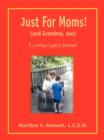 Just for Moms! (and Grandma, Too) : A Living-Legacy Journal - Book