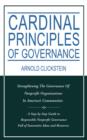 Cardinal Principles of Governance : Strengthening the Governance of Nonprofit Organizations in America's Communities - Book