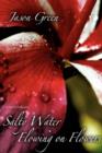 Salty Water Flowing on Flowers - Book