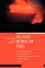 Island Born of Fire : Volcano Piton de La Fournaise - Book