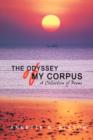 The Odyssey of My Corpus : A Collection of Poems - Book