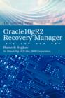 Oracle10gr2 Recovery Manager : The Concise Treatise - Book