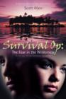 Survival Op : The Fear in the Wilderness: Book One in the Survival Op Series - Book