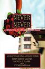 Never Say Never : A Dedication to Love Beyond the Walls - Book