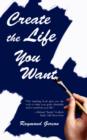 Create the Life You Want - Book