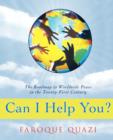 Can I Help You? : The Roadmap to Worldwide Peace in the Twenty-First Century - Book