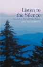 Listen to the Silence : Lessons from Trees and Other Masters - Book