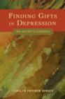 Finding Gifts in Depression : An Artist's Journey - Book