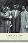 A Son of a Gun : An Immigrant's Story - Book