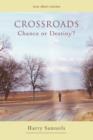 Crossroads : Chance or Destiny? - Book