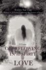 Overflowing in the Spirit of Love : 29 Poems - Book